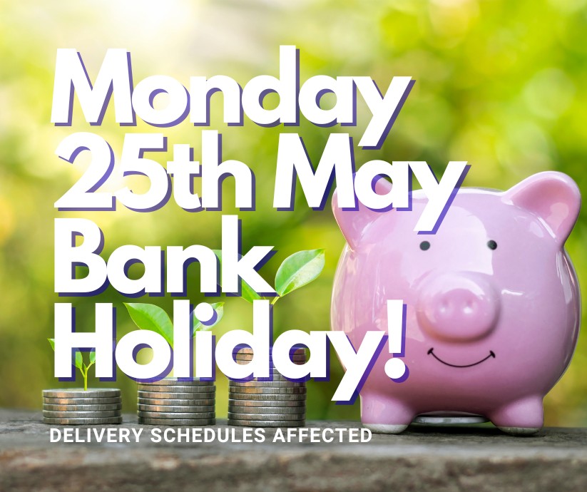 25th May Bank holiday
